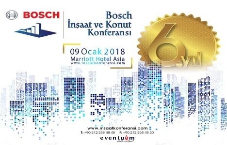 Bosch 6.İnşaat ve Konut Konferansı 9 Ocak'ta!