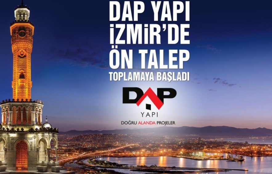 Dap Yapı İzmir ön talepte!